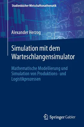 Herzog |  Simulation mit dem Warteschlangensimulator | eBook | Sack Fachmedien