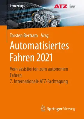 Bertram |  Automatisiertes Fahren 2021 | Buch |  Sack Fachmedien