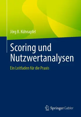 Kühnapfel |  Scoring und Nutzwertanalysen | Buch |  Sack Fachmedien