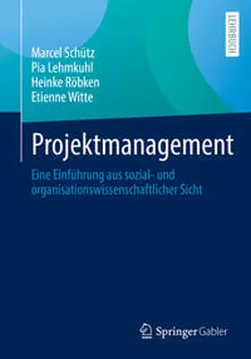 Schütz / Lehmkuhl / Röbken | Projektmanagement | E-Book | sack.de