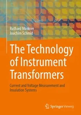 Minkner / Schmid | The Technology of Instrument Transformers | E-Book | www2.sack.de