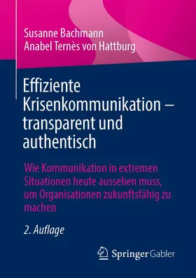 Ternès von Hattburg / Bachmann / Terne`s |  Effiziente Krisenkommunikation - transparent und authentisch | Buch |  Sack Fachmedien