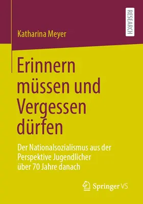 Meyer | Erinnern müssen und Vergessen dürfen | E-Book | sack.de
