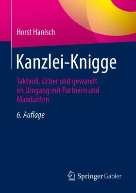 Hanisch | Kanzlei-Knigge | Buch | 978-3-658-35019-2 | www2.sack.de