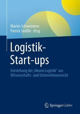 Schwemmer / Seeßle |  Logistik-Start-ups | eBook | Sack Fachmedien