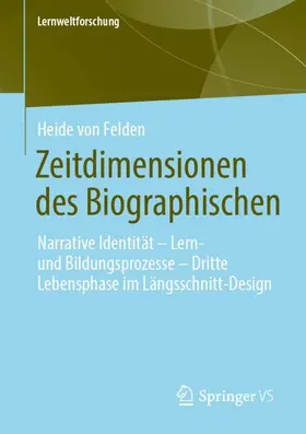 von Felden |  Zeitdimensionen des Biographischen | Buch |  Sack Fachmedien