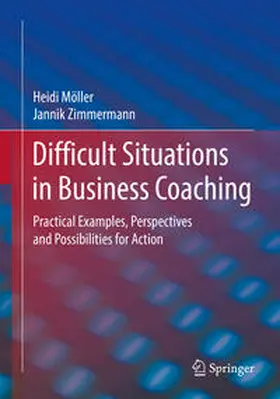 Möller / Zimmermann | Difficult Situations in Business Coaching | E-Book | sack.de