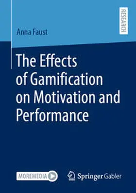 Faust | The Effects of Gamification on Motivation and Performance | E-Book | sack.de