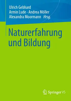 Gebhard / Moormann / Lude |  Naturerfahrung und Bildung | Buch |  Sack Fachmedien