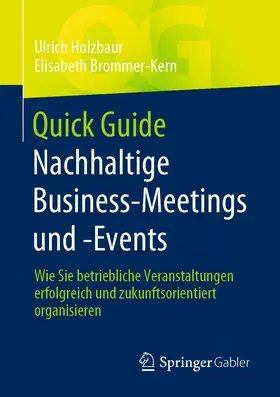Holzbaur / Brommer-Kern | Quick Guide Nachhaltige Business-Meetings und -Events | E-Book | sack.de