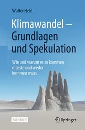 Hehl |  Klimawandel – Grundlagen und Spekulation | eBook | Sack Fachmedien