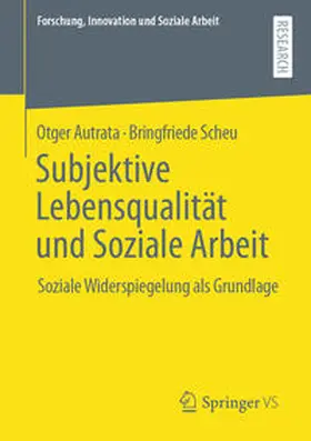 Autrata / Scheu |  Subjektive Lebensqualität und Soziale Arbeit | eBook | Sack Fachmedien