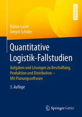 Lasch / Schulte | Quantitative Logistik-Fallstudien | E-Book | sack.de