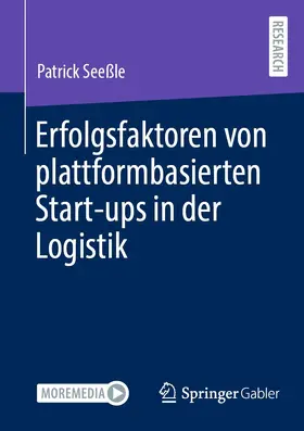 Seeßle | Erfolgsfaktoren von plattformbasierten Start-ups in der Logistik | E-Book | sack.de