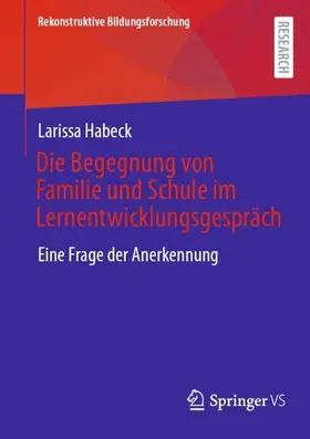 Habeck |  Die Begegnung von Familie und Schule im Lernentwicklungsgespräch | Buch |  Sack Fachmedien