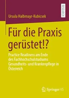 Halbmayr-Kubicsek |  Für die Praxis gerüstet!? | eBook | Sack Fachmedien