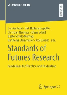 Gerhold / Holtmannspötter / Neuhaus |  Standards of Futures Research | Buch |  Sack Fachmedien