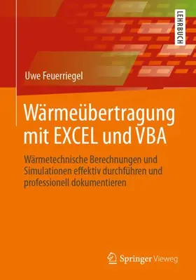 Feuerriegel |  Wärmeübertragung mit EXCEL und VBA | Buch |  Sack Fachmedien