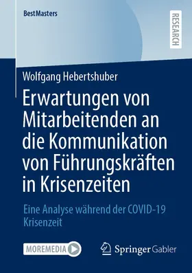 Hebertshuber | Erwartungen von Mitarbeitenden an die Kommunikation von Führungskräften in Krisenzeiten | E-Book | sack.de
