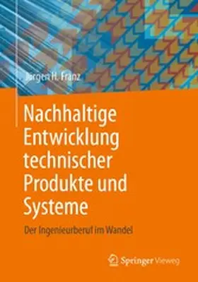 Franz |  Nachhaltige Entwicklung technischer Produkte und Systeme | eBook | Sack Fachmedien