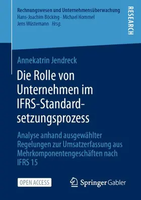 Jendreck |  Die Rolle von Unternehmen im IFRS-Standardsetzungsprozess | Buch |  Sack Fachmedien
