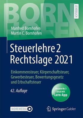Bornhofen |  Steuerlehre 2 Rechtslage 2021 | Buch |  Sack Fachmedien