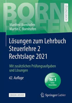 Bornhofen | Lösungen zum Lehrbuch Steuerlehre 2 Rechtslage 2021 | Medienkombination | 978-3-658-36176-1 | sack.de