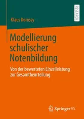 Korossy | Modellierung schulischer Notenbildung | E-Book | sack.de