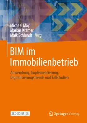 May / Krämer / Schlundt |  BIM im Immobilienbetrieb | Buch |  Sack Fachmedien