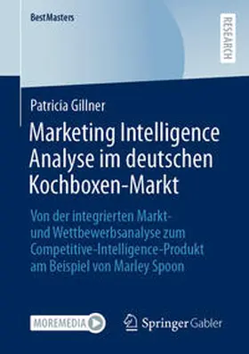 Gillner |  Marketing Intelligence Analyse im deutschen Kochboxen-Markt | Buch |  Sack Fachmedien