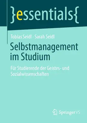 Seidl |  Selbstmanagement im Studium | eBook | Sack Fachmedien