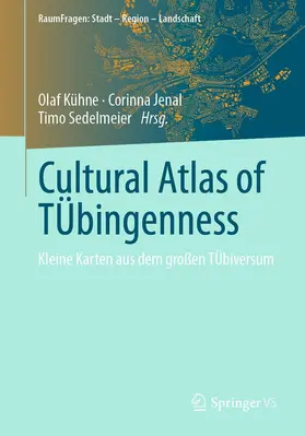 Kühne / Jenal / Sedelmeier |  Cultural Atlas of TÜbingenness | eBook | Sack Fachmedien