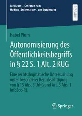 Plum | Autonomisierung des Öffentlichkeitsbegriffs in § 22 S. 1 Alt. 2 KUG | E-Book | sack.de