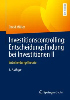 Müller |  Investitionscontrolling: Entscheidungsfindung bei Investitionen II | Buch |  Sack Fachmedien