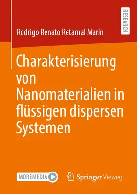 Retamal Marín | Charakterisierung von Nanomaterialien in flüssigen dispersen Systemen | E-Book | sack.de