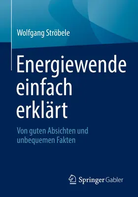 Ströbele |  Energiewende einfach erklärt | eBook | Sack Fachmedien