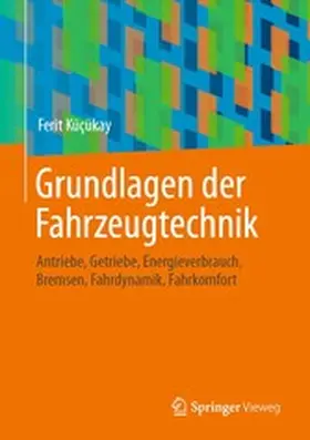 Küçükay |  Grundlagen der Fahrzeugtechnik | eBook | Sack Fachmedien