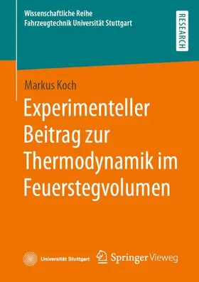 Koch |  Experimenteller Beitrag zur Thermodynamik im Feuerstegvolumen | Buch |  Sack Fachmedien