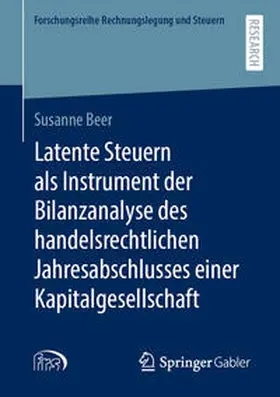 Beer |  Latente Steuern als Instrument der Bilanzanalyse des handelsrechtlichen Jahresabschlusses einer Kapitalgesellschaft | eBook | Sack Fachmedien