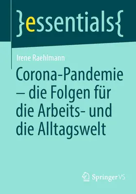 Raehlmann |  Corona-Pandemie – die Folgen für die Arbeits- und die Alltagswelt | eBook | Sack Fachmedien