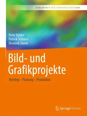 Bühler / Sinner / Schlaich |  Bild- und Grafikprojekte | Buch |  Sack Fachmedien