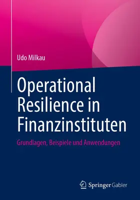 Milkau |  Operational Resilience in Finanzinstituten | Buch |  Sack Fachmedien