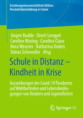 Budde / Lengyel / Böning |  Schule in Distanz – Kindheit in Krise | eBook | Sack Fachmedien