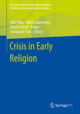 Kõiv / Läänemets / Droß-Krüpe |  Crisis in Early Religion | Buch |  Sack Fachmedien