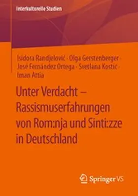 Randjelovic / Randjelovic / Gerstenberger |  Unter Verdacht – Rassismuserfahrungen von Rom:nja und Sinti:zze in Deutschland | eBook | Sack Fachmedien