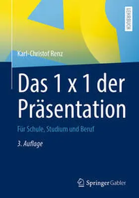 Renz |  Das 1 x 1 der Präsentation | eBook | Sack Fachmedien