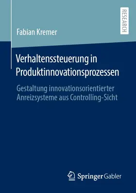 Kremer |  Verhaltenssteuerung in Produktinnovationsprozessen | eBook | Sack Fachmedien