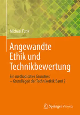 Funk |  Angewandte Ethik und Technikbewertung | eBook | Sack Fachmedien