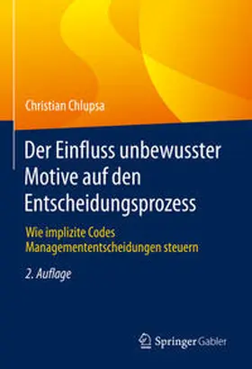 Chlupsa | Der Einfluss unbewusster Motive auf den Entscheidungsprozess | E-Book | sack.de