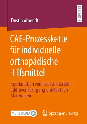 Ahrendt |  CAE-Prozesskette für individuelle orthopädische Hilfsmittel | eBook | Sack Fachmedien